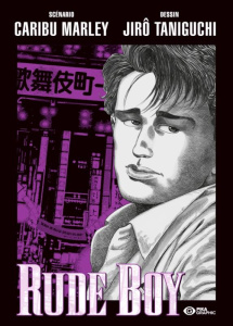 Rude Boy - Marley Caribu ; Taniguchi Jirô