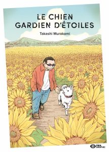 Le chien gardien d'étoiles - Murakami Takashi ; Okada Victoria Tomoko ; Bouvier