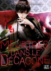 Meurtres dans le décagone Tome 4 - Kiyohara Hiro ; Ayatsuji Yukito ; Honnoré Patrick