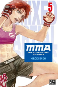 MMA - Mixed Martial Artists Tome 5 - Endo Hiroki ; Bonavita Emmanuel ; Marx Raphaëlle