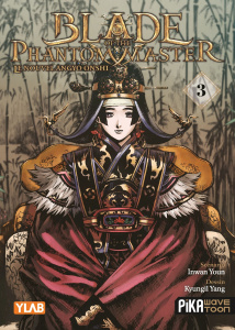 Blade of the Phantom Master - Le nouvel Angyo Onshi Tome 3 - Youn In-Wan ; Yang Kyung-il ; Zouzoulkovsky Vincen