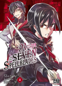 Reign of the Seven Spellblades Tome 4 - Esuno Sakae ; Uno Bokuto ; Miyuki Ruria ; Kanehisa