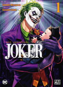 One Operation Joker Tome 1 - Miyagawa Satoshi ; Gotoh Keisuke