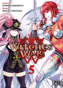 Witches' War Tome 5 - Kawamoto Homura ; Shiozuka Makoto ; Daumarie Xaviè