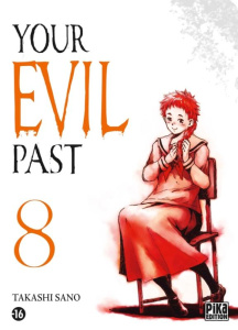 Your Evil Past Tome 8 - Sano Takashi