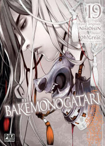 Bakemonogatari Tome 19 - NisiOisin ; Oh! Great