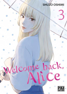 Welcome back, Alice Tome 3 - Oshimi Shûzô ; Desbief Thibaud
