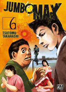 Jumbo Max Tome 6 - Takahashi Tsutomu ; Favereau Julien ; Takizawa Shu