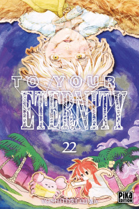 To Your Eternity Tome 22 - Oima Yoshitoki ; Desbief Thibaud