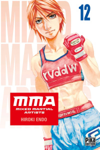 MMA - Mixed Martial Artists Tome 12 - Endo Hiroki ; Bonavita Emmanuel ; Marx Raphaëlle