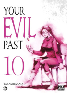 Your Evil Past Tome 10 - Sano Takashi ; Citroën Laetitia
