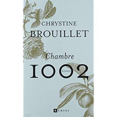 Chambre 1002 - Brouillet Chrystine