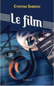 Le film - Sardou Cynthia