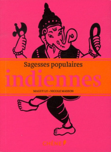 Sagesses populaires indiennes - Masson Nicole, Ly Maguy