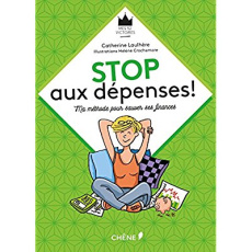 Stop aux dépenses! / Ma méthode pour sauver ses finances - Laulhère Catherine;Crochemore Hélène