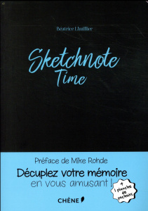 Sketchnote Time - Lhuillier Béatrice ; Rohde Mike