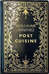 Post-Cuisine - Sanchez Guillaume ; Michel Henry