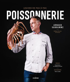 Poissonnerie. Leçons en pas à pas - Vanhamme Arnaud ; Vanhamme Natacha ; Pichon Claire