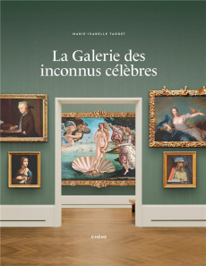 La Galerie des inconnus célèbres - Taddeï Marie-Isabelle