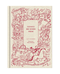 Hermès. De vives voix - Charbin Luc ; Charbin Alice ; Chatelle Ménehould D