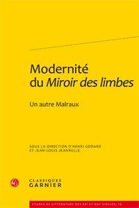 MODERNITE MIROIR LIMBES - AUTRE MALRAUX - COLLECTIF