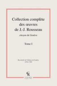 COLLECTION COMPLETE DES OEUVRE DE J J ROUSSEAU CITOYEN DE GENEVE TOME I - ROUSSEAU JJ