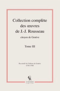 COLLECTION COMPLETE DES OEUVRE DE J J ROUSSEAU CITOYEN DE GENEVE TOME III - ROUSSEAU JJ