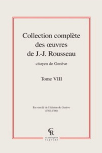 COLLECTION COMPLETE DES OEUVRES DE J J ROUSSEAU CITOYEN DE GENEVE TOME VIII - ROUSSEAU JJ