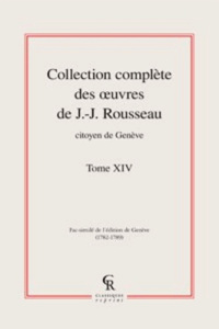 COLLECTION COMPLETE DES OEUVRES DE J J ROUSSEAU CITOYEN DE GENEVE TOME XIV - ROUSSEAU JJ