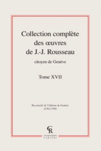 COLLECTION COMPLETE DES OEUVRES DE J J ROUSSEAU CITOYEN DE GENEVE TOME XVII - ROUSSEAU JJ