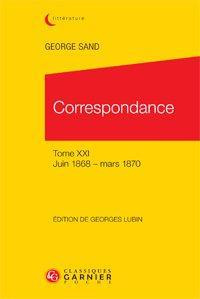 CORRESPONDANCE TOME XXI JUIN 1868 MARS 1870 - SAND GEORGE