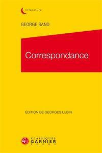 CORRESPONDANCE TOMES I XXV PLUS INDEX CORRESPONDANTS - SAND GEORGE