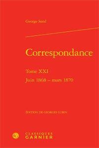 CORRESPONDANCE TOME XXI JUIN 1868 MARS 1870 - SAND GEORGE