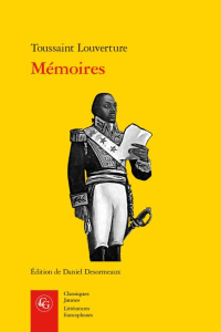 Mémoires - Toussaint Louverture, Desormeaux Daniel