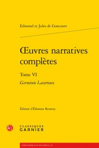 OEUVRES NARRATIVES COMPLETES TOME VI - GERMINIE LACERTEUX - GONCOURT EDMOND