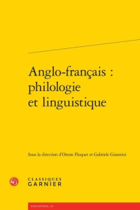 Anglo-français : philologie et linguistique - Collectif