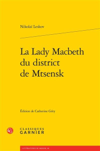 La lady Macbeth du district de Mtsensk - Leskov Nicolaï