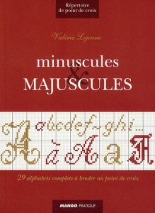 Minuscules et majuscules. 29 alphabets complets à broder au point de croix - Lejeune Valérie