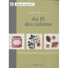 Au fil des saisons - Bonnin Monique ; Enginger Véronique ; Lacroix Cori