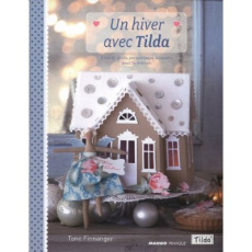 Un hiver avec Tilda - Finnanger Tone ; Pieroni Marie ; Dos Santos Solvi