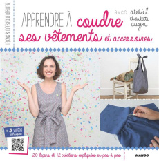 Apprendre à coudre ses vêtements et accessoires - Auzou Charlotte ; Legendre-Brunet Charlotte