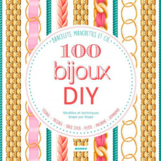 100 bijoux DIY - Fossemalle Lucie ; Hooghe Christine ; Lebrun Sandr