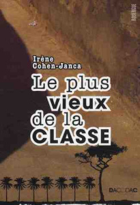 Le plus vieux de la classe - Cohen-Janca Irène