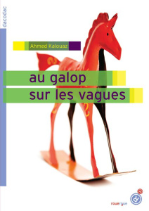 Au galop sur les vagues - Kalouaz Ahmed