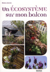 Un écosystème sur mon balcon - Jouvion Simon