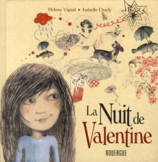 La nuit de Valentine - Vignal Hélène ; Charly Isabelle