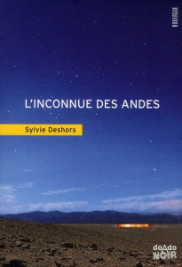 L'inconnue des Andes - Deshors Sylvie