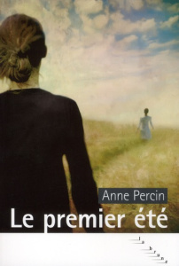Le premier été - Percin Anne