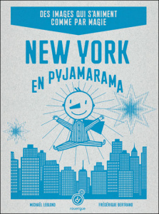 New York en pyjamarama - Leblond Michaël ; Bertrand Frédéric
