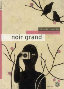 Noir grand - Joanniez Sébastien ; Tieni Daniela
